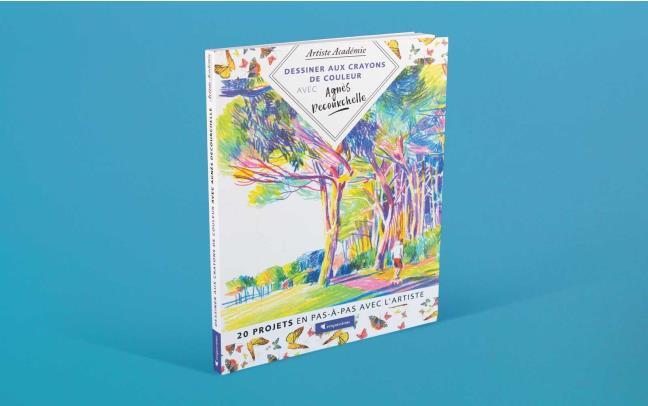 "Drawing with Colored Pencils with Agnès Decourchelle" Book French Version